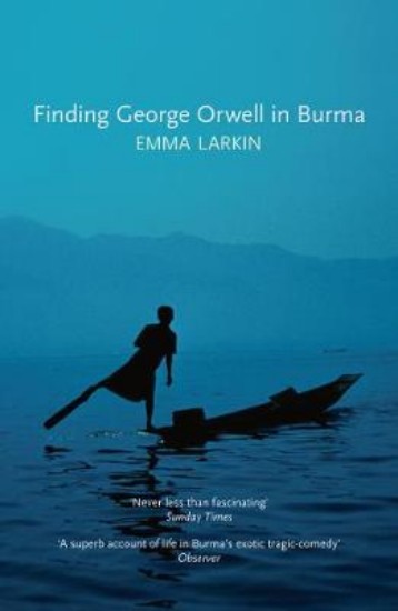 Picture of Finding George Orwell In Burma