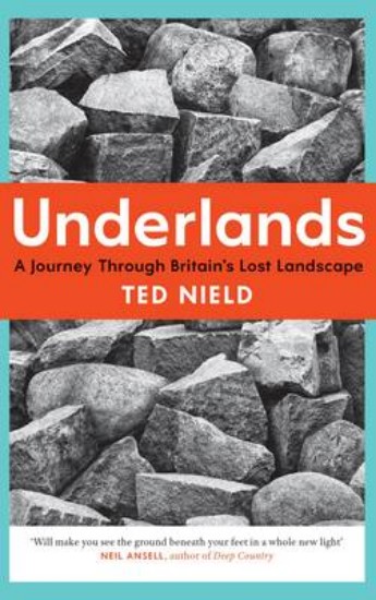 Picture of Underlands: A Journey Through Britain's Lost Landscape