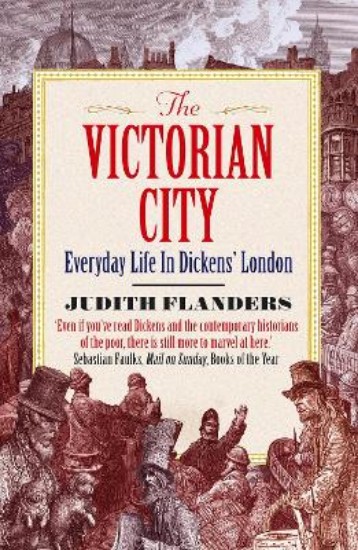 Picture of Victorian City: Everyday life in Dickens' London