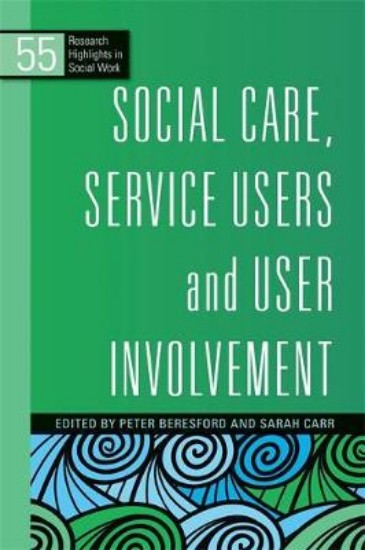 Picture of Social Care, Service Users and User Involvement