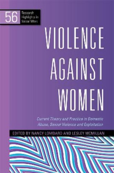 Picture of Violence Against Women: Current Theory and Practice in Domestic Abuse, Sexual Violence and Exploitation