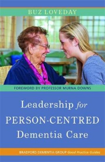 Picture of Leadership for Person-centred Dementia Care