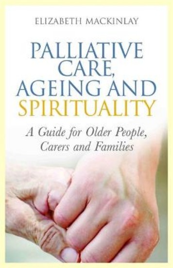 Picture of Palliative Care, Ageing and Spirituality