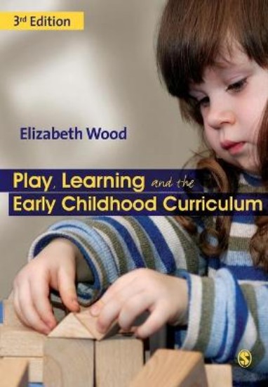 Picture of Play, Learning and the Early Childhood Curriculum 3ed