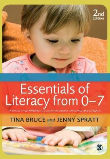 Picture of Essentials of Literacy from 0-7: A Whole-child Approach to Communication, Language and Literacy 2ed