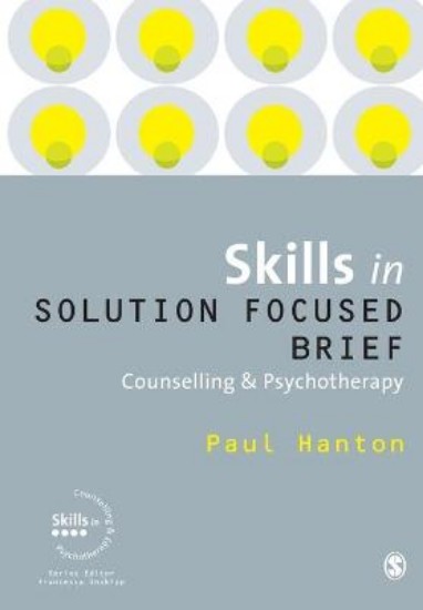 Picture of Skills In Solution Focused Brief Counselling and Psychotherapy