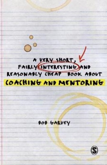 Picture of Very Short, Fairly Interesting and Reasonably Cheap Book About Coaching and Mentoring