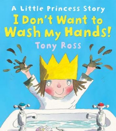 Picture of I Don't Want To Wash My Hands!