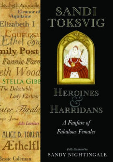 Picture of Heroines and Harridans: A Fanfare of Fabulous Females