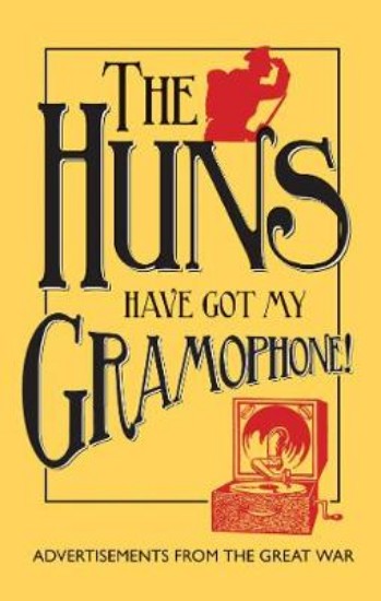 Picture of Huns Have Got My Gramophone!