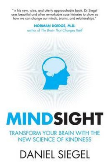 Picture of Mindsight: Transform Your Brain with the New Science of Kindness