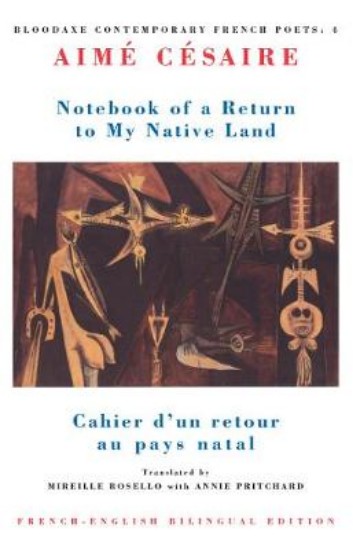 Picture of Notebook of a Return to My Native Land: Cahier d'un Retour au Pays Natal