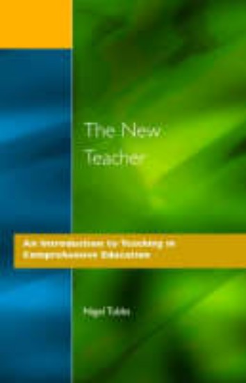 Picture of The New Teacher: An Introduction to Teaching in Comprehensive Education