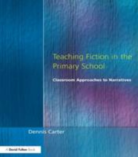 Picture of Teaching Fiction in the Primary School