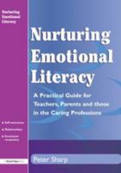 Picture of Nurturing Emotional Literacy: A Practical for Teachers,Parents and those in the Caring Professions