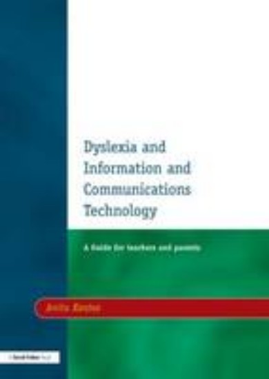 Picture of Dyslexia and Information and Communications Technology: A Guide for Teachers and Parents 2ED