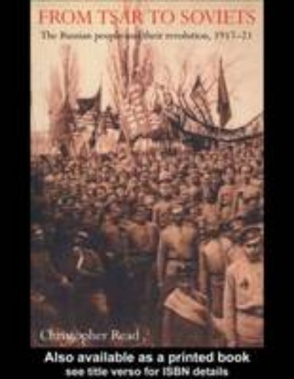Picture of From Tsar to Soviets: Russian People and Their Revolution, 1917-21