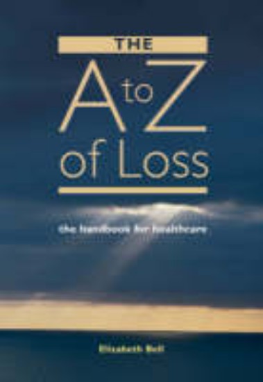 Picture of A-Z of Loss: The Handbook for Health Care