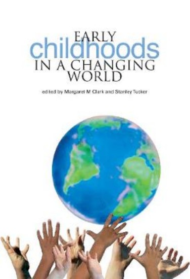 Picture of Early Childhoods in a Changing World