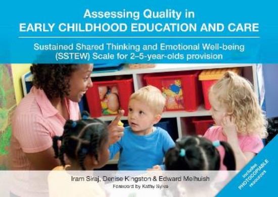 Picture of Assessing Quality in Early Childhood Education and Care: Sustained Shared Thinking and Emotional Well-Being (SSTEW) Scale for 2-5-Year-Olds Provision