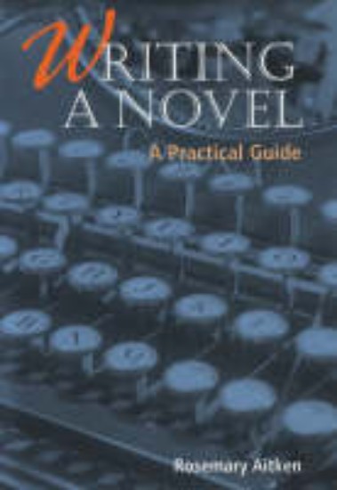 Picture of Writing a Novel: A Practical Guide