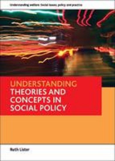 Picture of Understanding Theories and Concepts in Social Policy