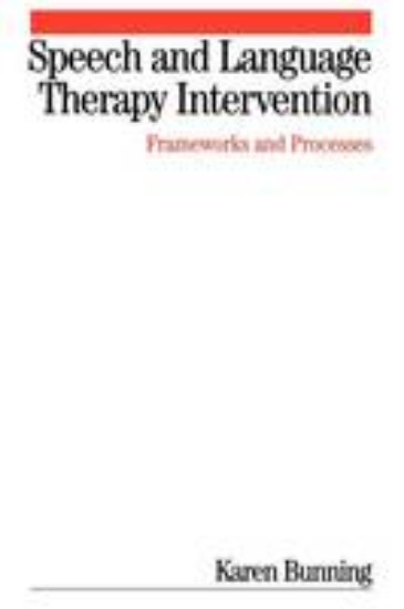 Picture of Speech and Language Therapy Intervention : Frameworks and Processes