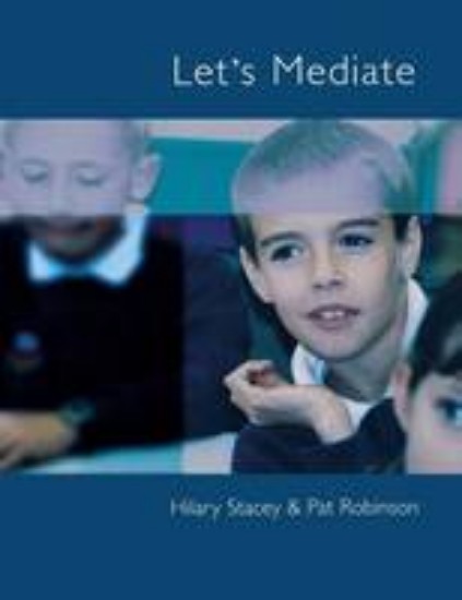 Picture of Let's Mediate: A Teachers' Guide to Peer Support and Conflict Resolution Skills for All Ages