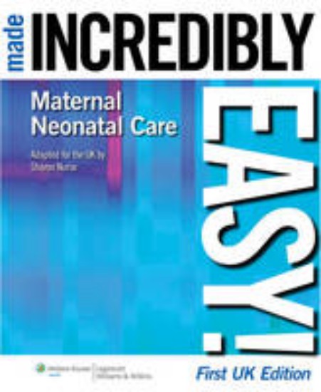 Picture of Maternal-Neonatal Care Made Incredibly Easy!