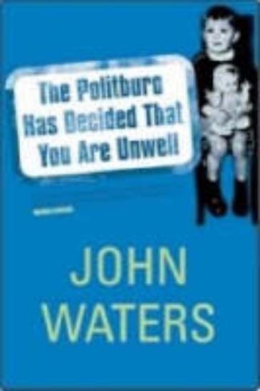 Picture of Politburo has decided that you are unwell