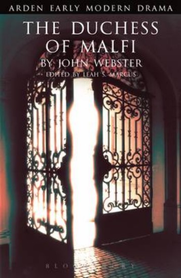 Picture of Duchess of Malfi (Ed. Leah S Marcus) Arden Early Modern Drama