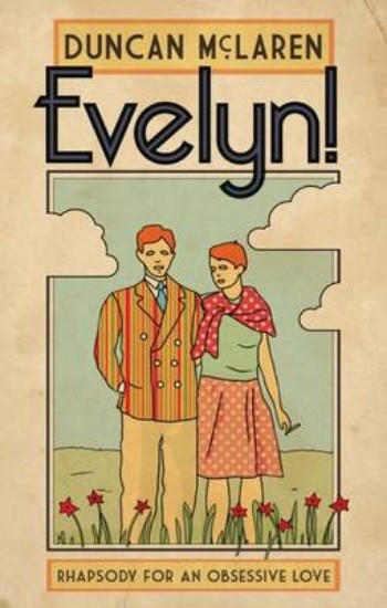 Picture of Evelyn!: Rhapsody For An Obsessive Love