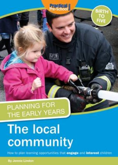 Picture of Planning for the Early Years: The Local Community