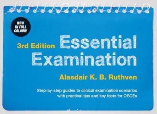 Picture of Essential Examination: Step-By-Step Guides to Clinical Examination Scenarios with Practical Tips and Key Facts for OSCES 3ed