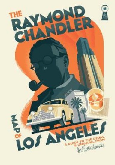 Picture of Raymond Chandler Map of Los Angeles:  Guide to the Usual and Unusual