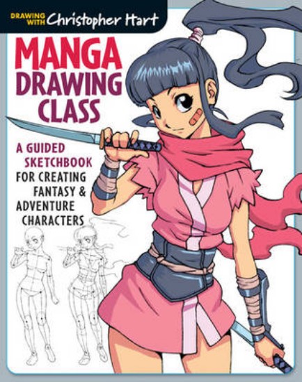 Picture of Manga Drawing Class: A Guided Sketchbook for Creating Fantasy & Adventure Characters