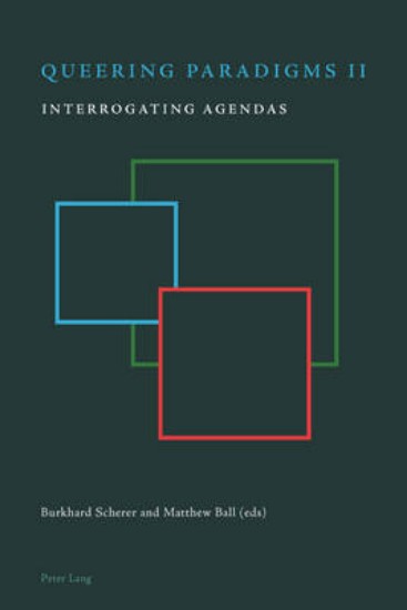 Picture of Queering Paradigms II: Interrogating Agendas