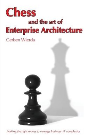 Picture of Chess and the Art of Enterprise Architecture