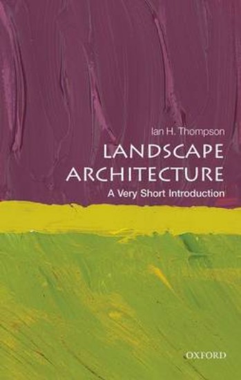 Picture of Landscape Architecture: A Very Short Introduction