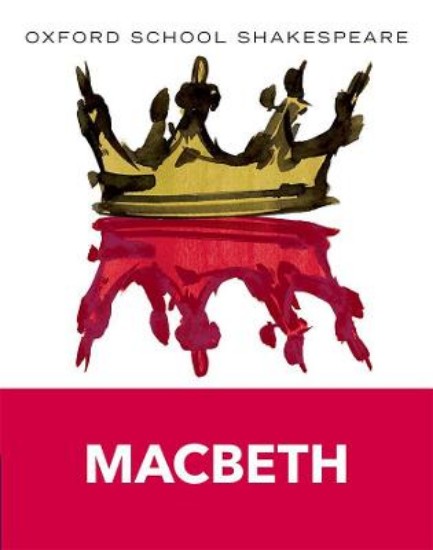 Picture of Macbeth: Oxford School Shakespeare