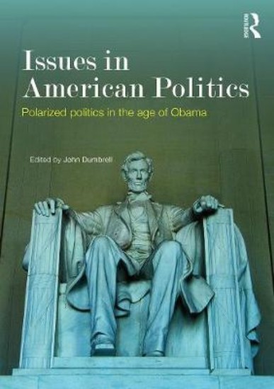 Picture of Issues in American Politics: Polarized Politics in the Age of Obama