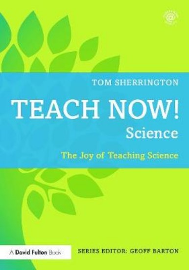 Picture of Teach Now! Science: The Joy of Teaching Science