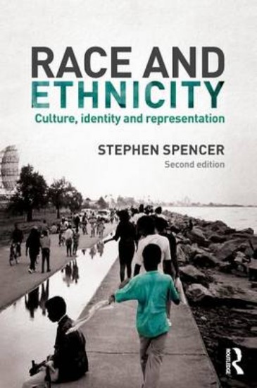Picture of Race and Ethnicity: Culture, Identity and Representation