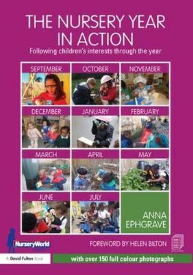 Picture of Nursery Year in Action: Following Children's Interests Through the Year