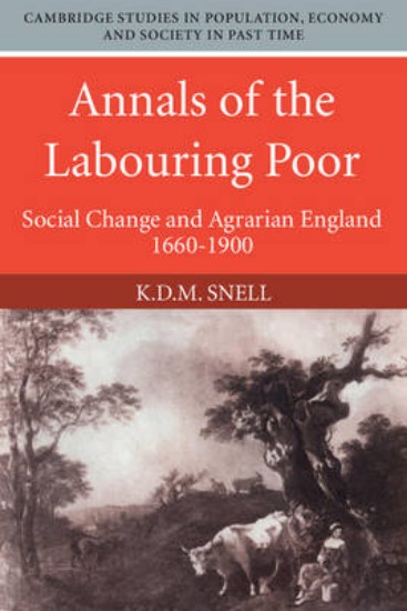Picture of Annals of the Labouring Poor: Social Change and Agrarian England, 1660-1900