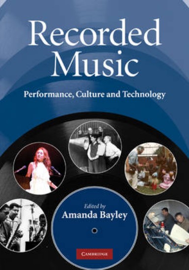 Picture of Recorded Music: Performance, Culture and Technology