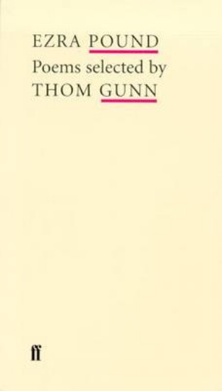 Picture of Ezra Pound Poem's Selected by Thom Gunn