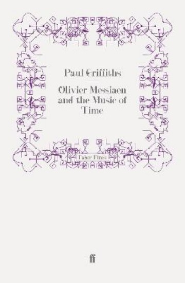 Picture of OLIVIER MESSIAEN AND THE MUSIC OF TIME