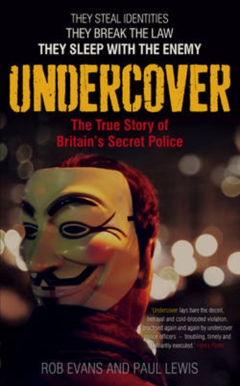 Picture of Undercover: The True Story of Britain's Secret Police