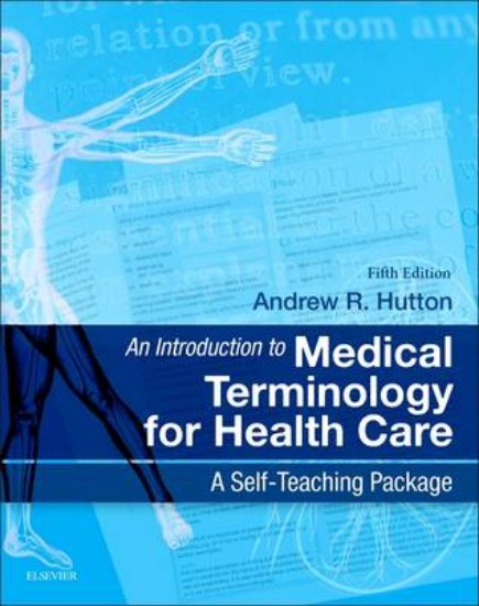 Picture of An Introduction to Medical Terminology for Health Care: A Self-Teaching Package